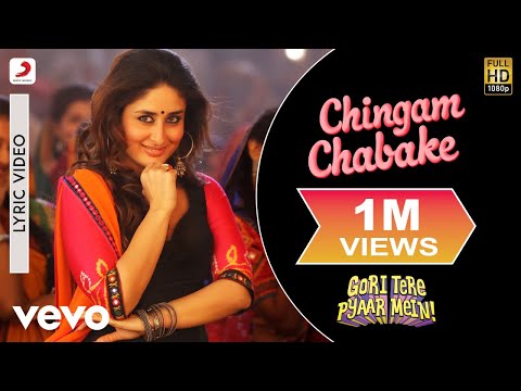 Chingam Chabake Lyric - Kareena Kapoor | Gori Tere Pyaar Mein...