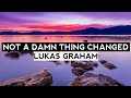 Not A Damn Thing Changed Lyrics - Lukas Graham