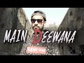 Main Deewana | Official Music Video | Rameet Ft HRJS | Hindi Song 2019