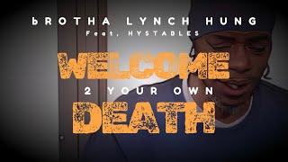Watch Brotha Lynch Hung Welcome 2 Your Own Death video