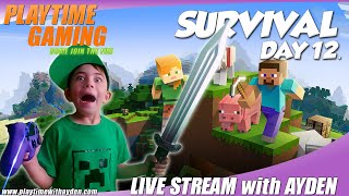 Minecraft - Survival 12 - Playtime with Ayden - Live Stream