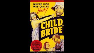 Child Bride 1938 Exploitation Colorized Clics