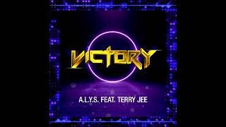 A.l.y.s. Feat. Terry Jee - Victory 🥳