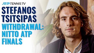"I'm Heartbroken": Stefanos Tsitsipas Withdraws From The 2021 Nitto ATP Finals