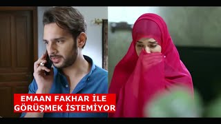 Senden Kalanda Emaan Fakhar İle Görüşmek İstemi̇yor