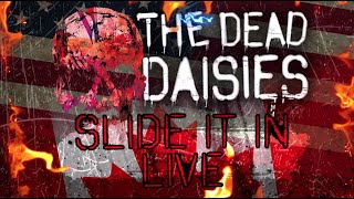 The Dead Daisies - Slide It In (Live)
