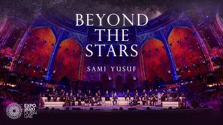 ​@samiyusuf - Beyond the Stars ( Concert) | Live