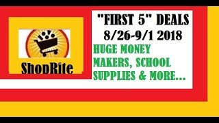 8/26-9/1 2018 SHOP RITE "FIRST 5" DEALS HUGE MONEY MAKERS,REBATES, FREEBIES & MORE