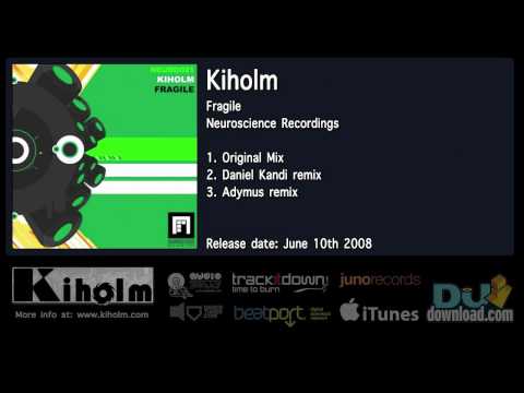 Kiholm - Fragile (Daniel Kandi's Emotional Mix)