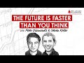 272 TIP. X-Prize Founder Peter Diamandis & Steven Kotler on The Speed of Technology