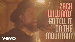 Zach Williams - Go Tell It On The Mountain
