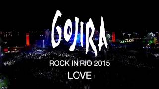 Gojira - Love
