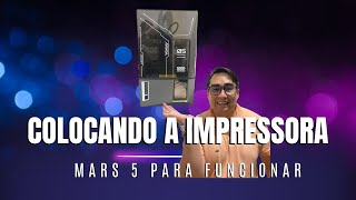 Tutorial Completo Como Calibrar A Elegoo Mars 5 Do Zero