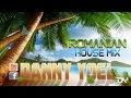 Romanian House Music 2017 Best Dance Club Mix 2017 Dj Danny d(-_-)b