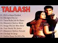 || Talaash Movie Song All | Akshay Kumar & Kareena Kapoor | ALL TIME SONGS || @moviesupdatesindia