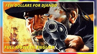 Few Dollars for Django - Full Movie by Film&Clips