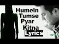 Humein Tumse Pyar Kitna Lyrics | Falak | Full Song | HD | Globe Lyrics | GL