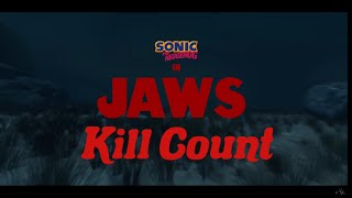 Sonic In Jaws Kill Count 2011