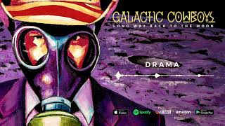 Watch Galactic Cowboys Drama video