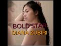 #boldstar#sexystar#   DIANA ZUBIRI  - THE BOLD STAR