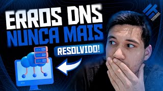 Como Resolver Qualquer Erro De Dns Rápido E Fácil