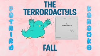 Watch Terrordactyls Fall video