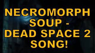 Watch Miracle Of Sound Necromorph Soup video