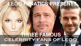 TOP 3 FAMOUS CELEBRITIES WHO LOVE LEGO