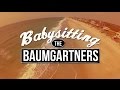 Babysitting the Baumgartners Movie Trailer