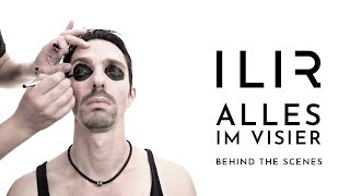 ILIR - Alles im Visier (Behind The Scenes)