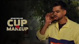 Cup Te Makeup - Arjan Dhillon Official Video Mxrci Latest Punjabi Songs 2024
