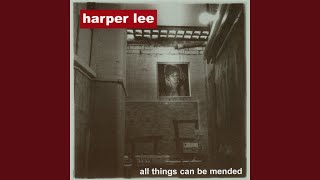 Watch Harper Lee There Is A Light In Me Thats Gone video