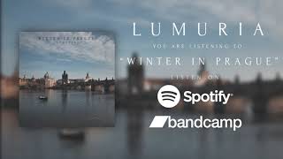 Lumuria - Winter In Prague Official Audio