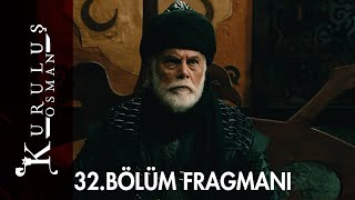 Kuruluş Osman 32. Bölüm Fragmanı