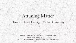 Attuning Matter - Dana Cupkova