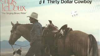 Watch Chris Ledoux Thirty Dollar Cowboy video