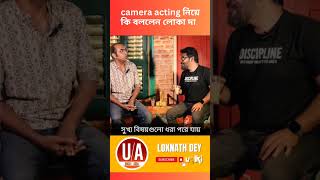 Film Acting. Loknath Dey