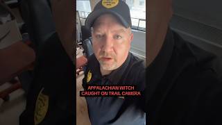 Appalachian Witch Caught On Trail Camera