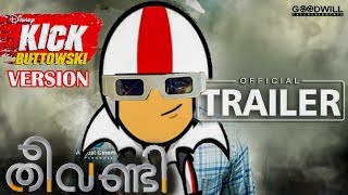 Theevandi Malayalam Movie Official Trailer | Kick Buttowski version - trailer mix