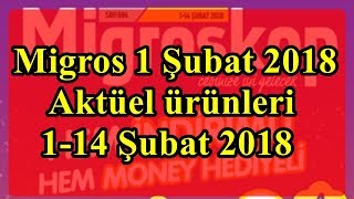 Migros 1 Şubat 2018 Aktüel Ürünler, 1-14 Şubat 2018
