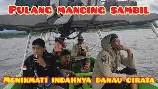 Mancing Rame2 Sambil Menikmati Indahnya Danau Cirata