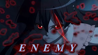 Imagine Dragons - Enemyamv - Anime Mix