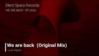 Luca Napoli - We are back (Original Mix)
