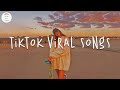 Tiktok viral 2024 🍦 Tiktok songs 2024 ~ Best tiktok songs