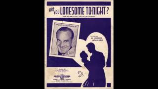 Watch Al Jolson Are You Lonesome Tonight video