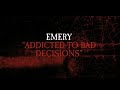 Addicted To Bad Decisions Video preview