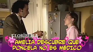Amelia Descubre Que Poncela No Es Médico - Floribella Chile