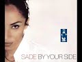Sade - By Your Side [Naked Music Mix] [Produced by Blue Six]