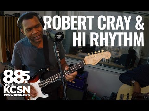 Robert Cray &amp; Hi Rhythm || Live @ 885 KCSN || &quot;You Must Believe in Yourself&quot;