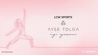 Süper Yağ Yakıcı Egzersiz  | LCW Sports & Ayşe Tolga İyi Yaşam